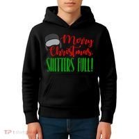 Funny Merry Christmas Quote Shitters Full Ts Mens Kids Hoodie thumb 4