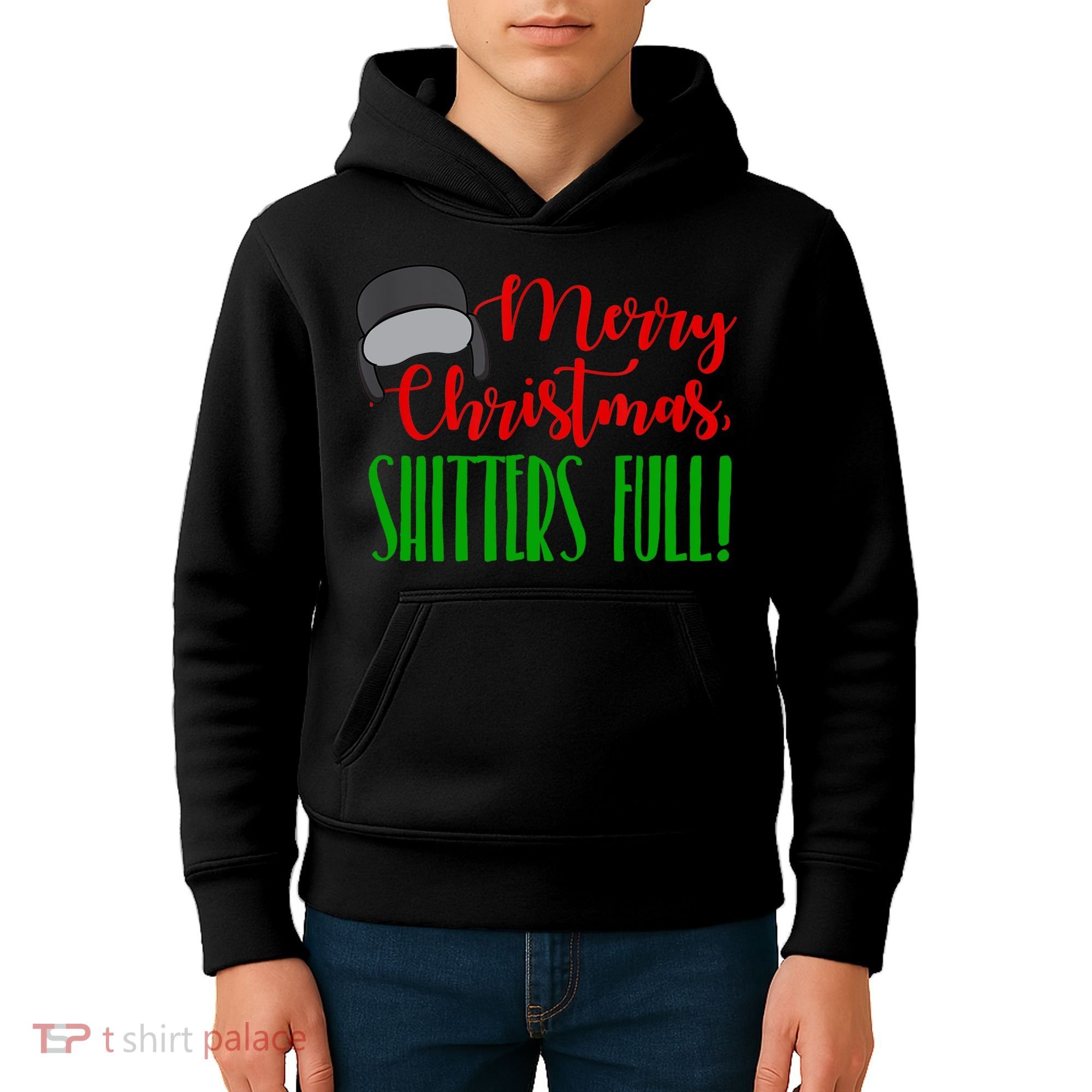 Funny Merry Christmas Quote Shitters Full Ts Mens Kids Hoodie