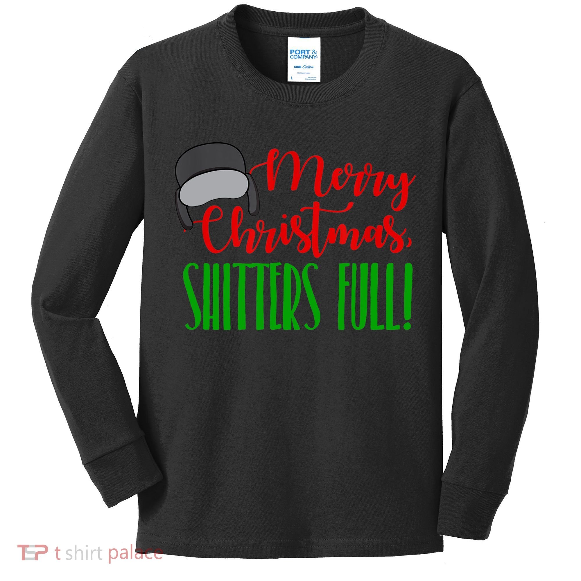 Funny Merry Christmas Quote Shitters Full Ts Mens Kids Long Sleeve Shirt