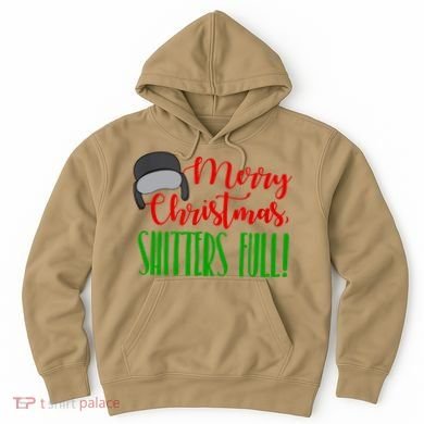 Funny Merry Christmas Quote Shitters Full Ts Mens Hoodie