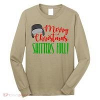 Funny Merry Christmas Quote Shitters Full Ts Mens Long Sleeve Shirt thumb 0