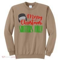 Funny Merry Christmas Quote Shitters Full Ts Mens Sweatshirt thumb 0