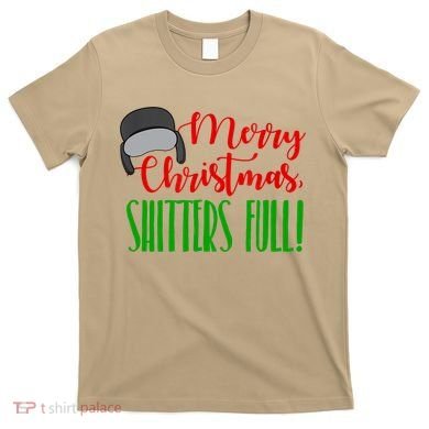 Funny Merry Christmas Quote Shitters Full Ts Mens T-Shirt