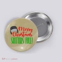Funny Merry Christmas Quote Shitters Full Ts Mens Button thumb 0