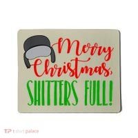 Funny Merry Christmas Quote Shitters Full Ts Mens Mousepad thumb 0