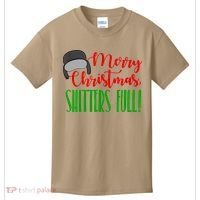 Funny Merry Christmas Quote Shitters Full Ts Mens Kids T-Shirt thumb 0