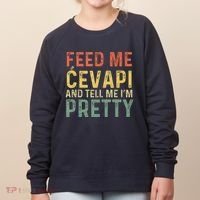 Feed Me Cevapi Funny Balkan Food Women's Sweatshirt thumb 0
