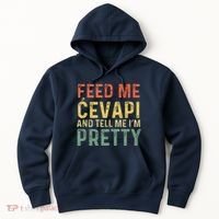 Feed Me Cevapi Funny Balkan Food Hoodie thumb 0