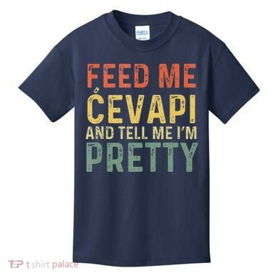 Feed Me Cevapi Funny Balkan Food Kids T-Shirt