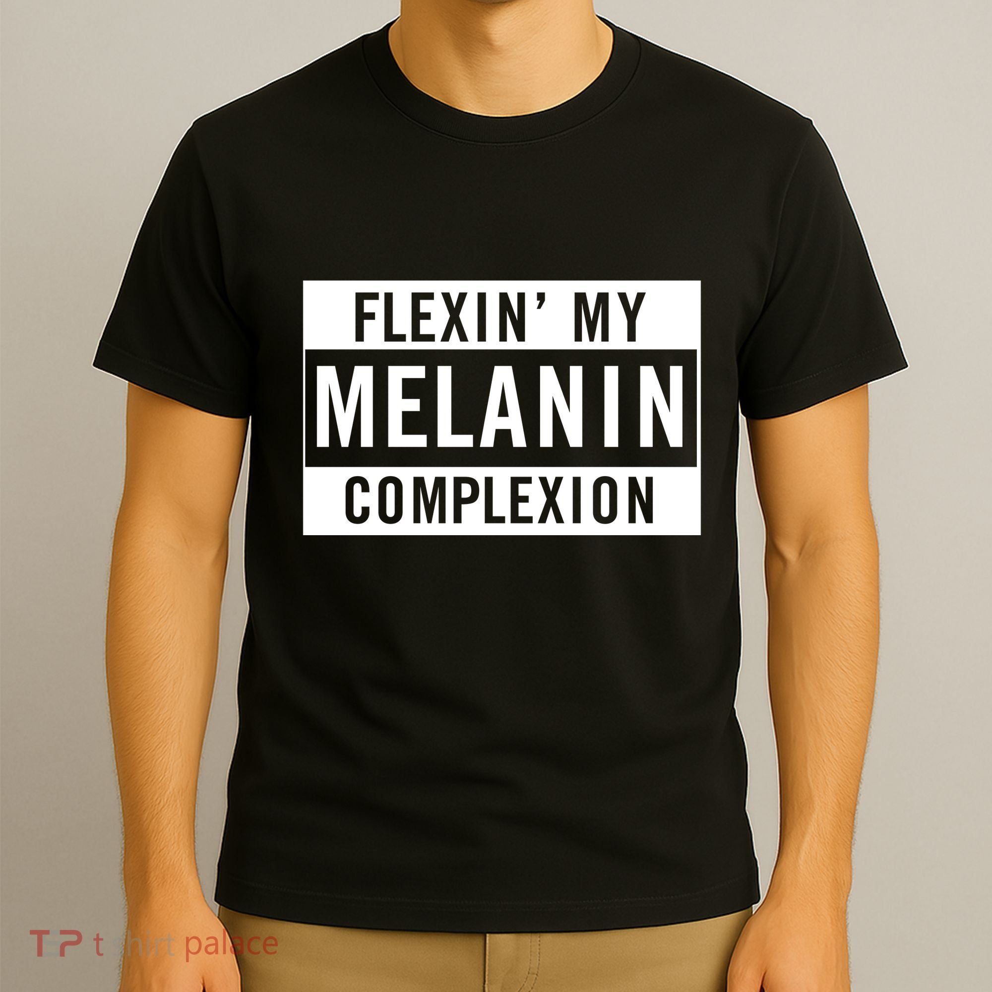 Flexin My Complexion T-Shirt