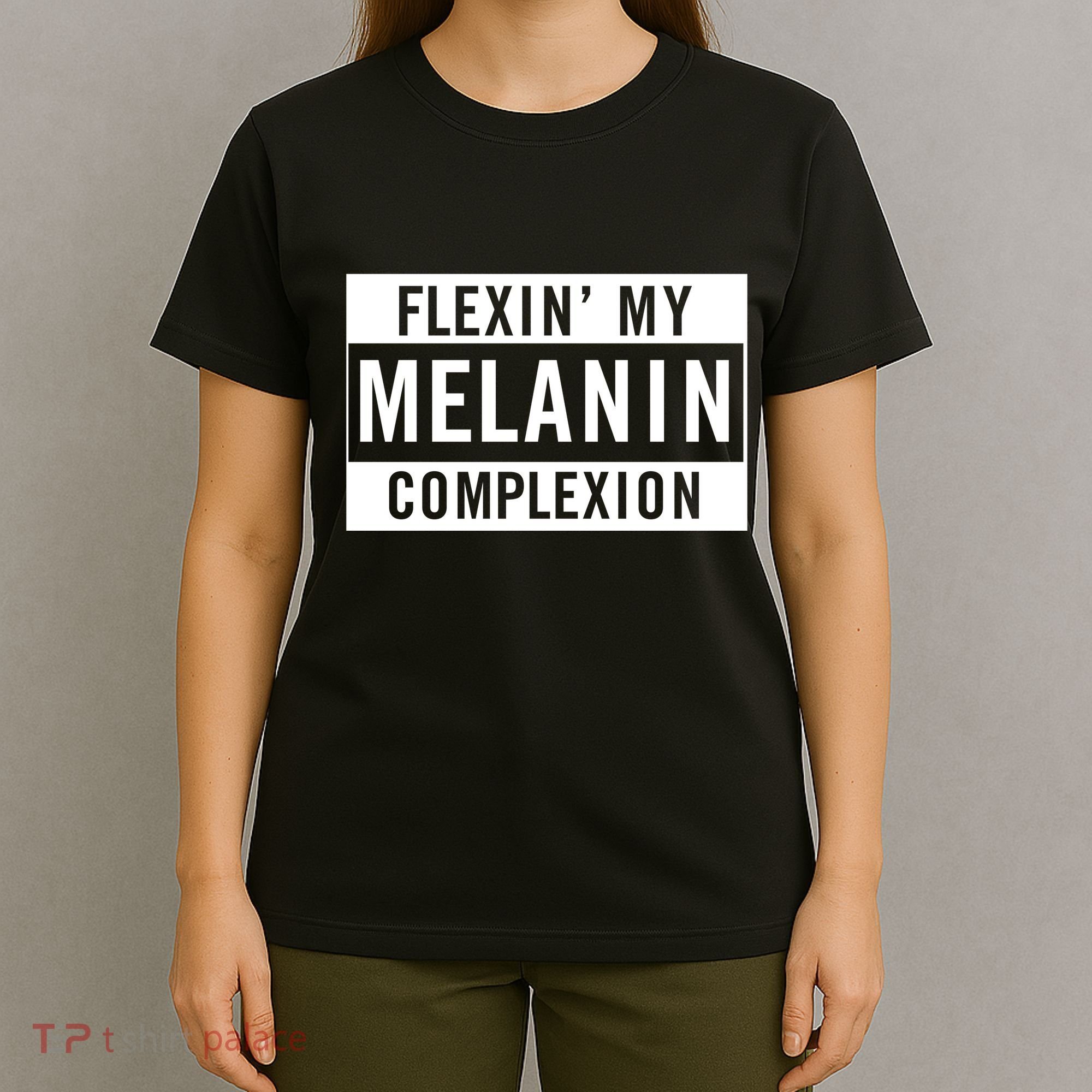 Flexin My Complexion T-Shirt