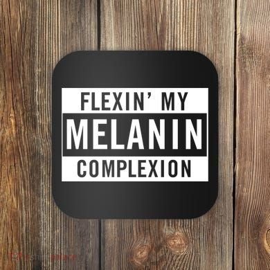 Flexin My Complexion Coaster