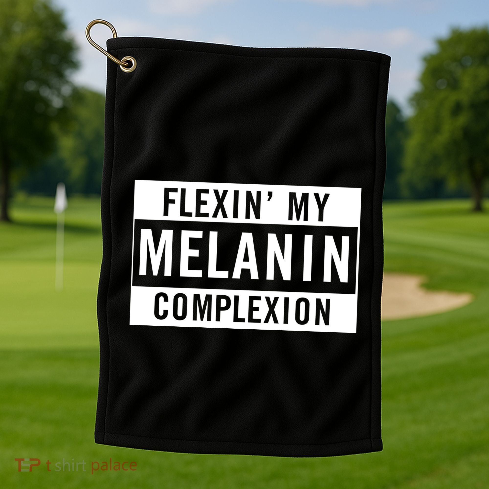 Flexin My Complexion Golf Towel