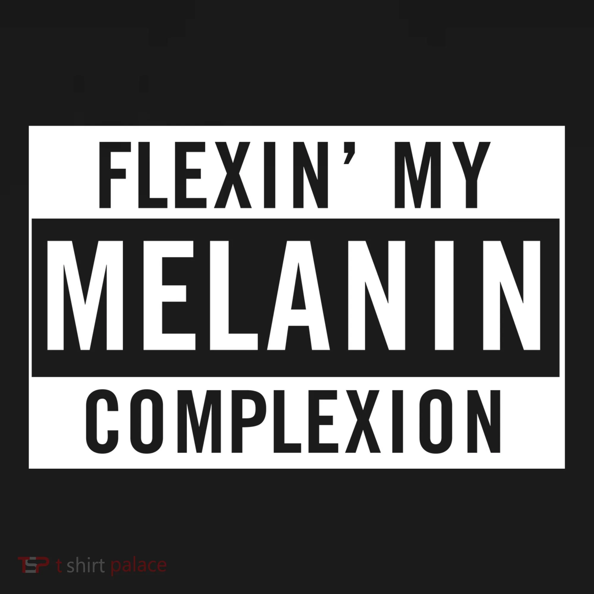 Flexin My Complexion Toddler T-Shirt