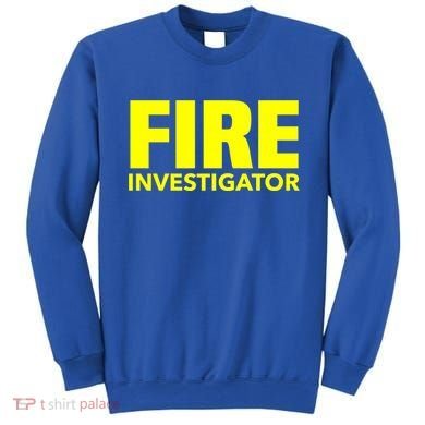 Fire Marshal Commissioner Firefighters Investigators Duty Gift Sweatshirt