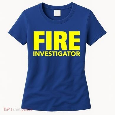 Fire Marshal Commissioner Firefighters Investigators Duty Gift Women's T-Shirt