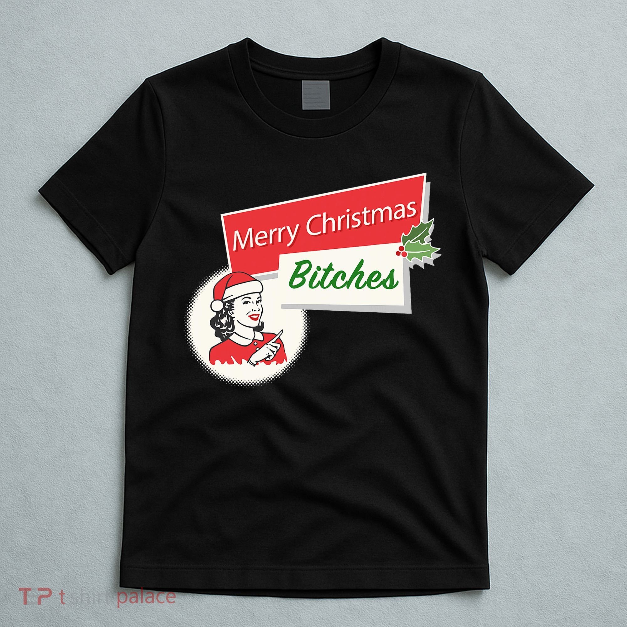 Funny Merry Christmas Bitches Inappropriate Adult T-Shirt