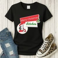Funny Merry Christmas Bitches Inappropriate Adult Women's T-Shirt thumb 3