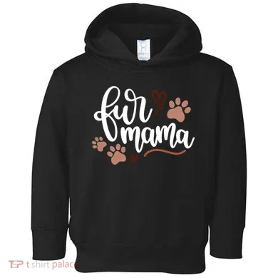 Fur Mama Cute Gift Toddler Hoodie