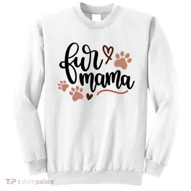Fur Mama Cute Gift Sweatshirt