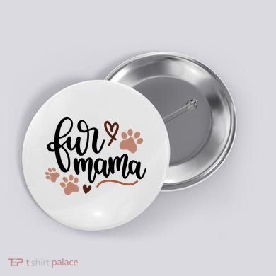 Fur Mama Cute Gift Button