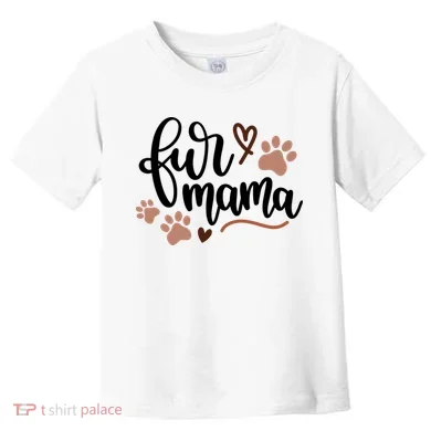 Fur Mama Cute Gift Toddler T-Shirt