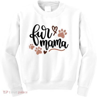 Fur Mama Cute Gift Kids Sweatshirt