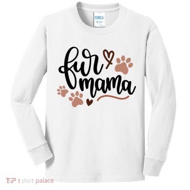 Fur Mama Cute Gift Kids Long Sleeve Shirt