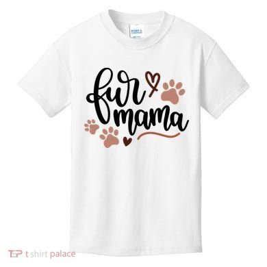 Fur Mama Cute Gift Kids T-Shirt
