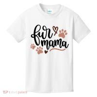 Fur Mama Cute Gift Kids T-Shirt thumb 0