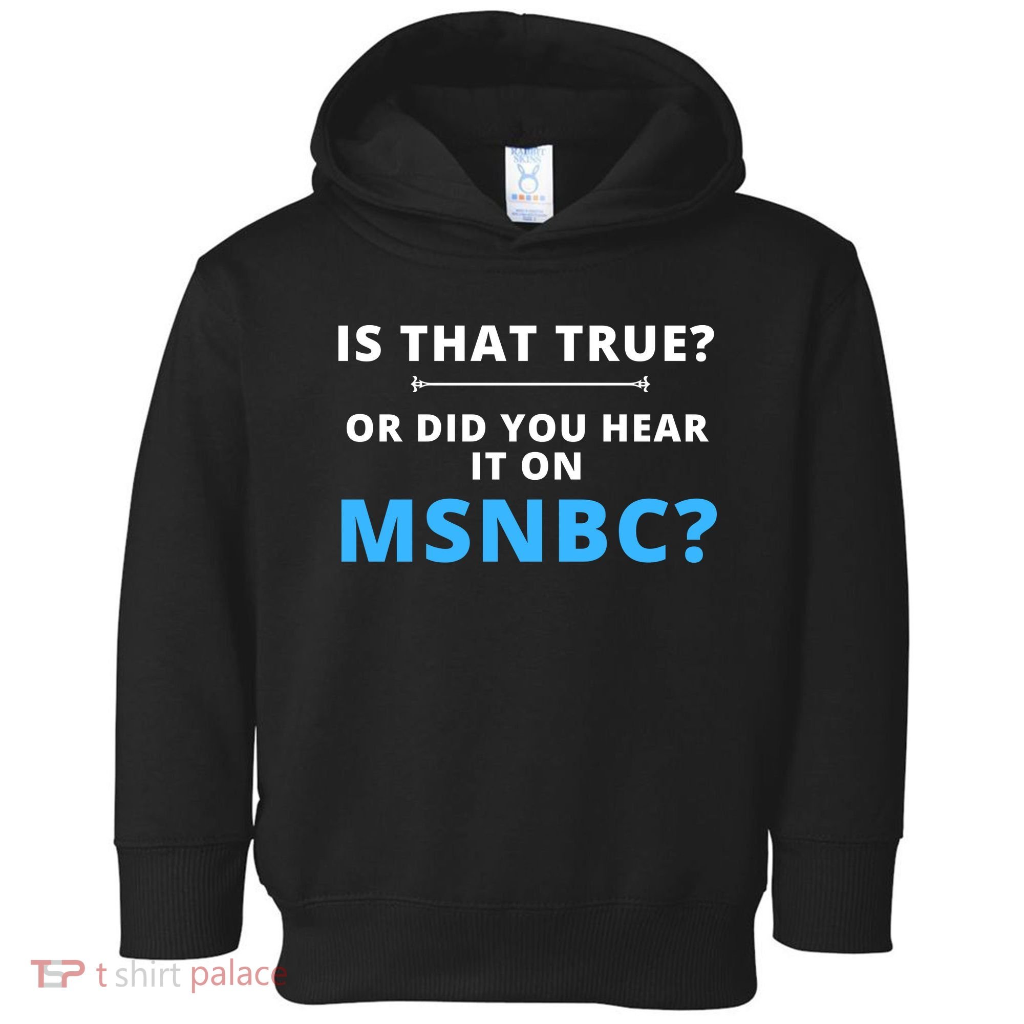 Funny MAGA Conservative Fake News Toddler Hoodie