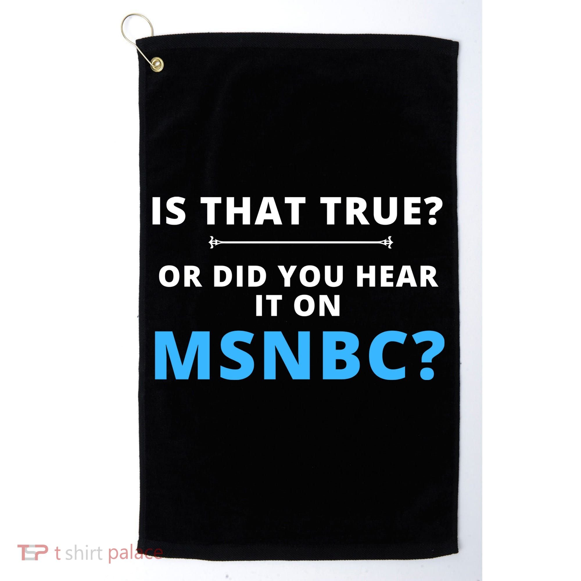 Funny MAGA Conservative Fake News Golf Towel