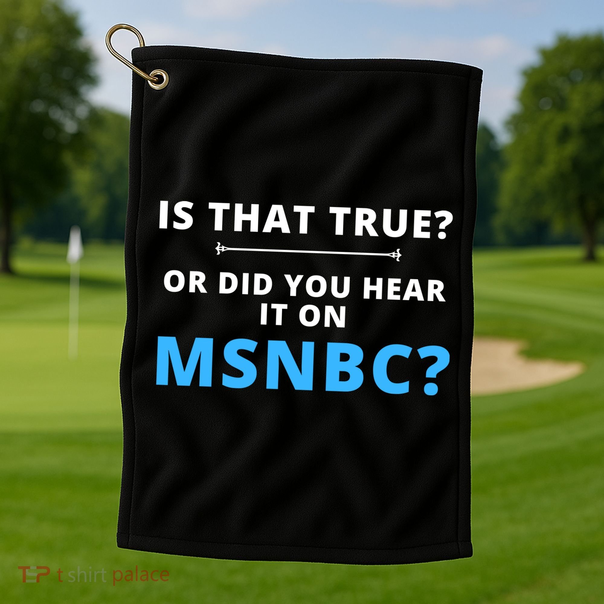 Funny MAGA Conservative Fake News Golf Towel