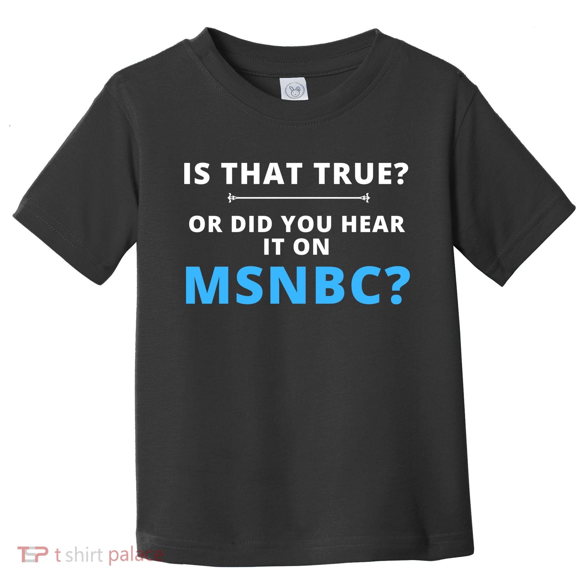 Funny MAGA Conservative Fake News Toddler T-Shirt