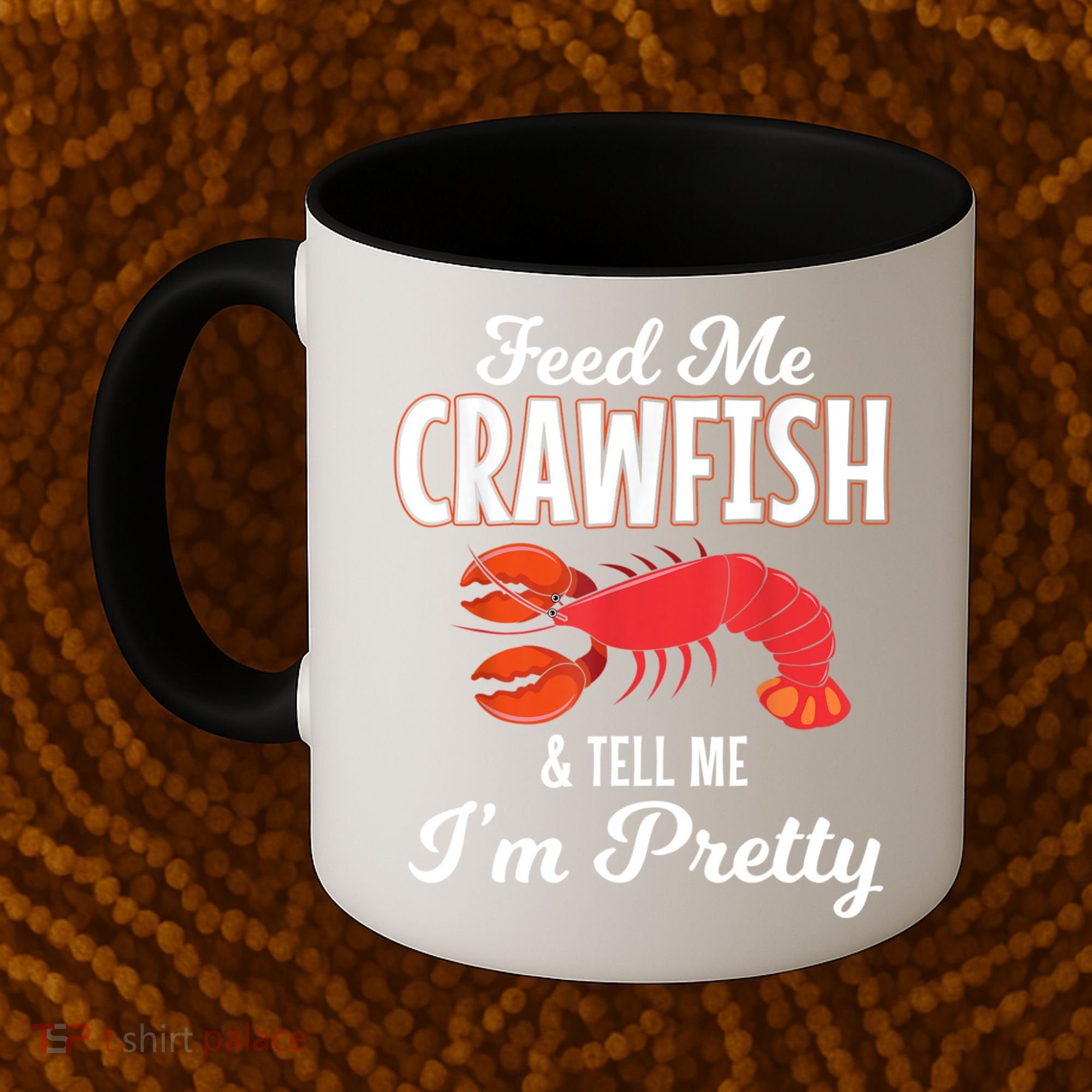 Feed Me Crawfish And Tell Me Im Pretty Funny Mardi Gras Coffee Mug