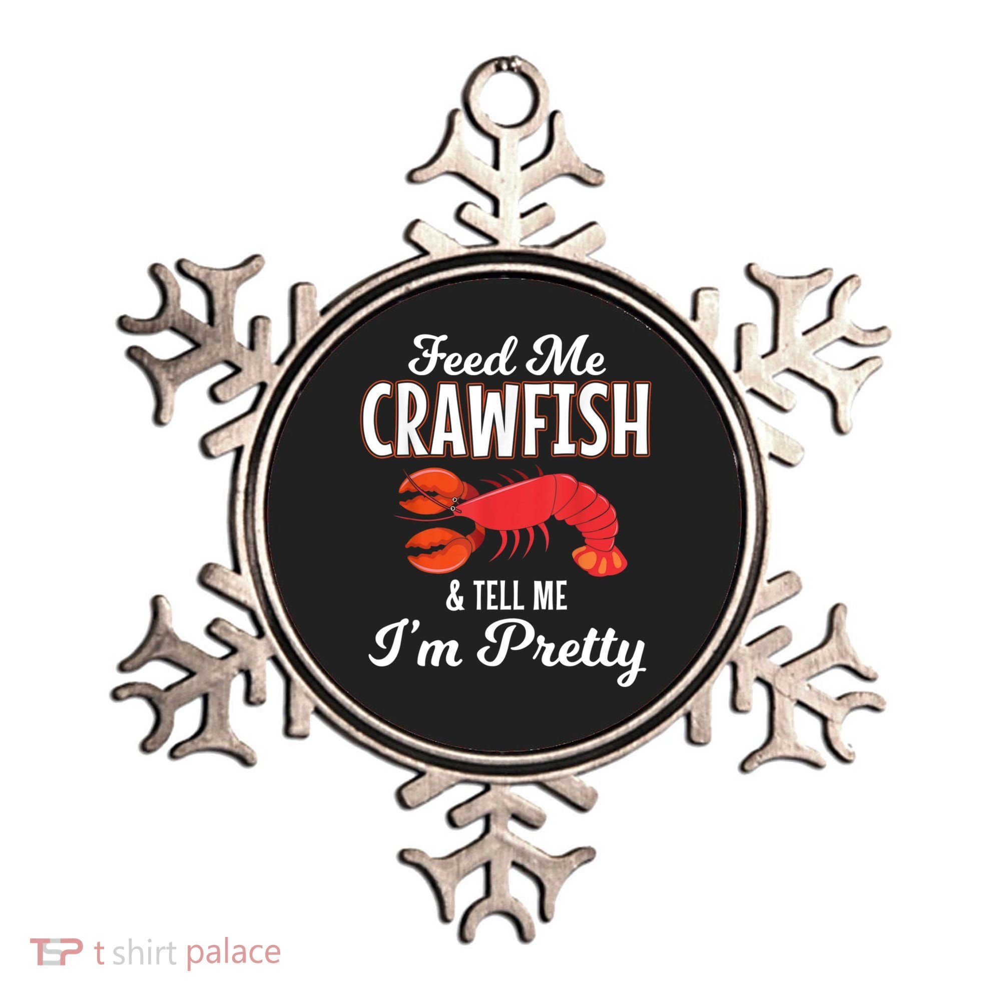 Feed Me Crawfish And Tell Me Im Pretty Funny Mardi Gras Ornament