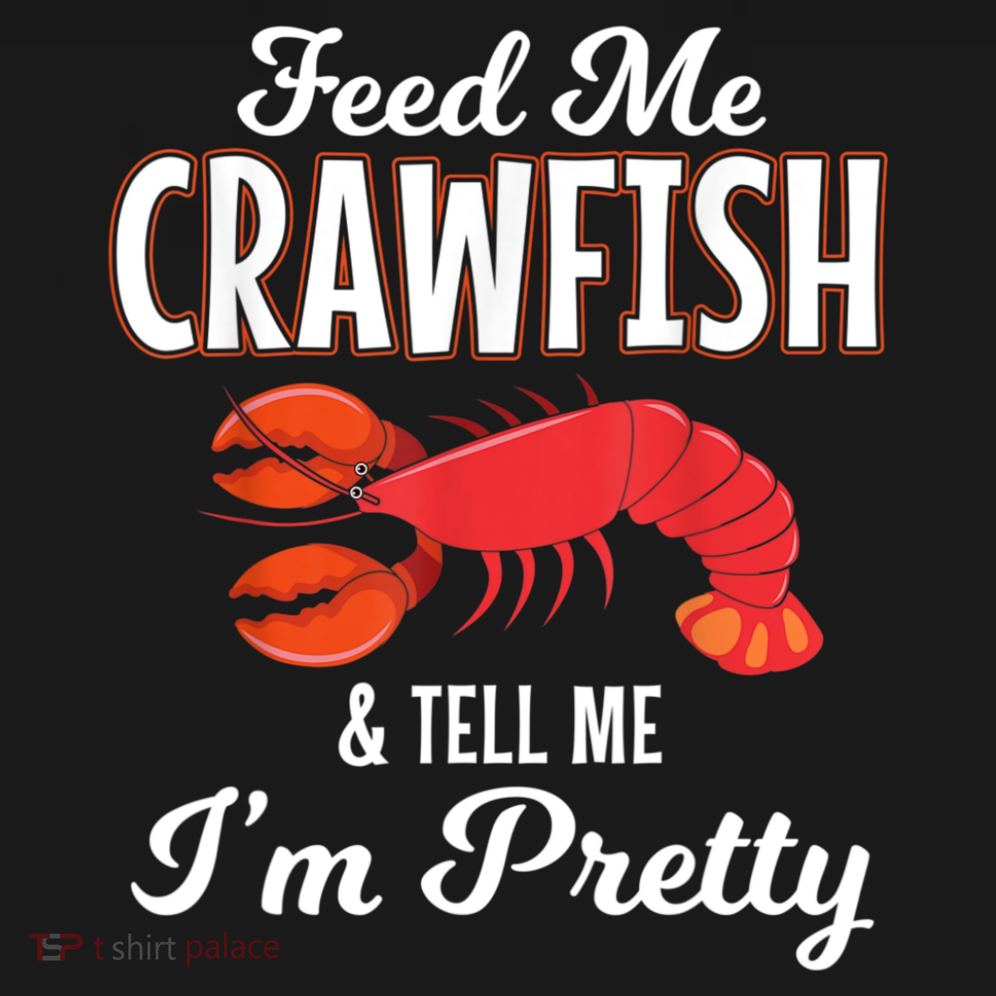 Feed Me Crawfish And Tell Me Im Pretty Funny Mardi Gras Women's Tank Top