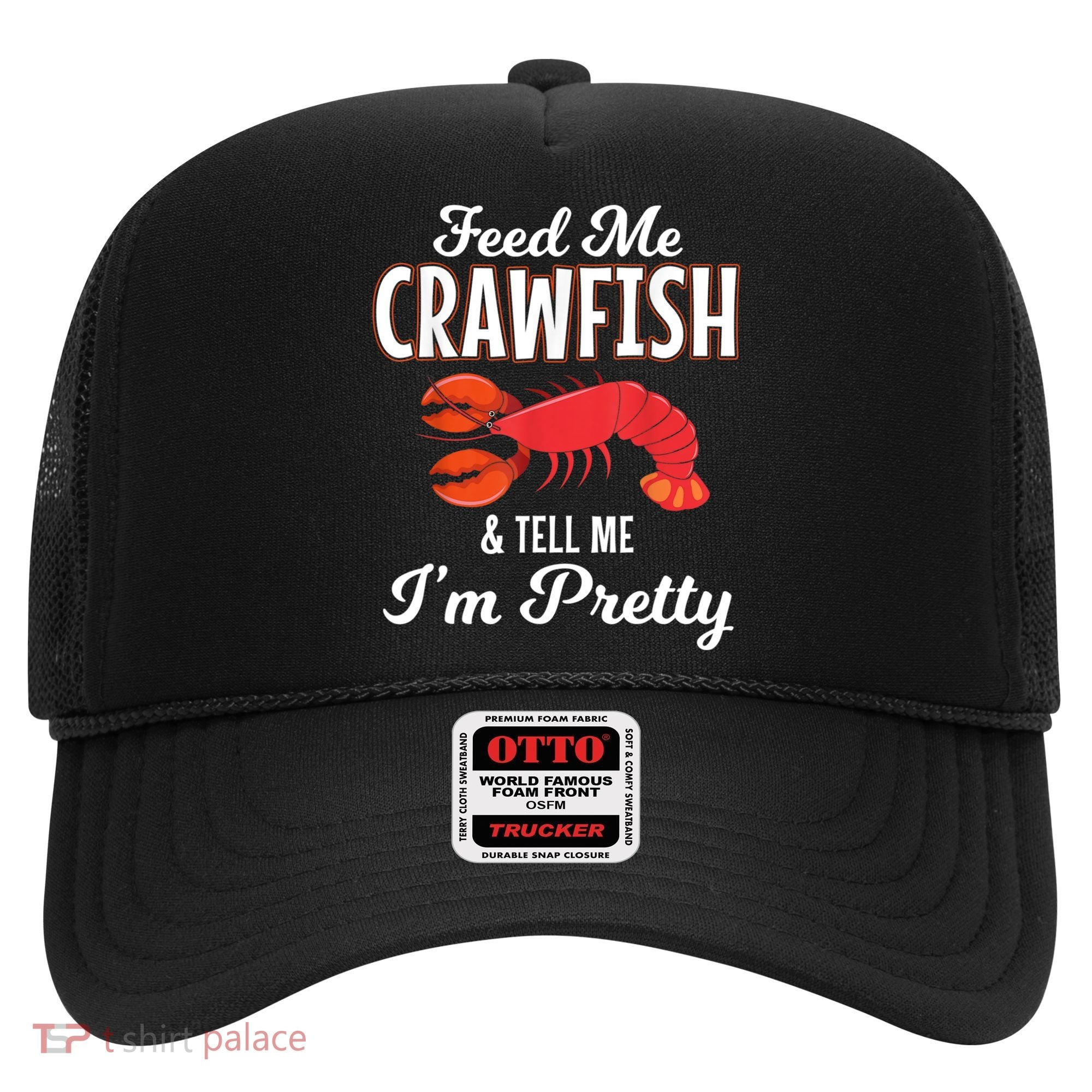 Feed Me Crawfish And Tell Me Im Pretty Funny Mardi Gras Hat