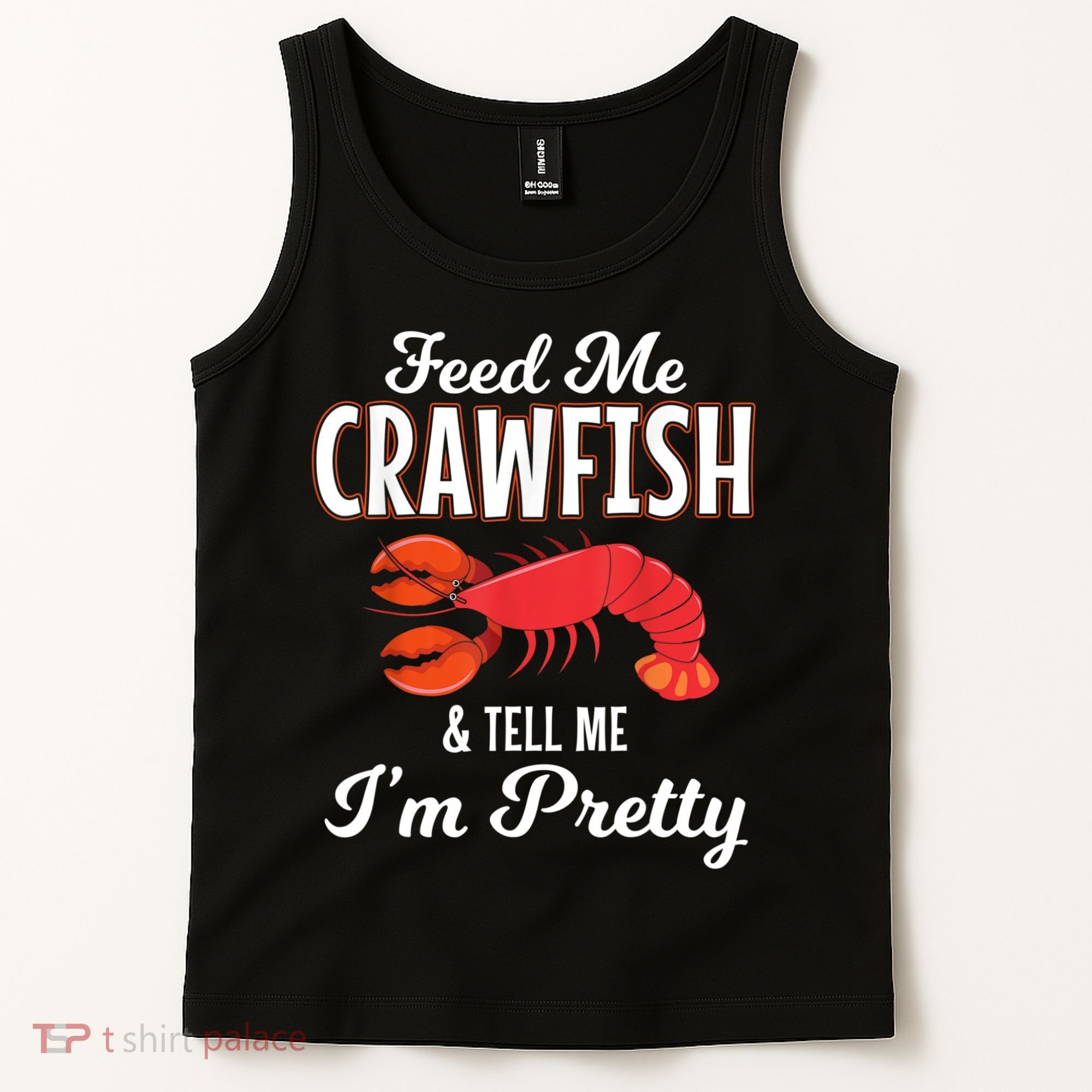 Feed Me Crawfish And Tell Me Im Pretty Funny Mardi Gras Tank Top