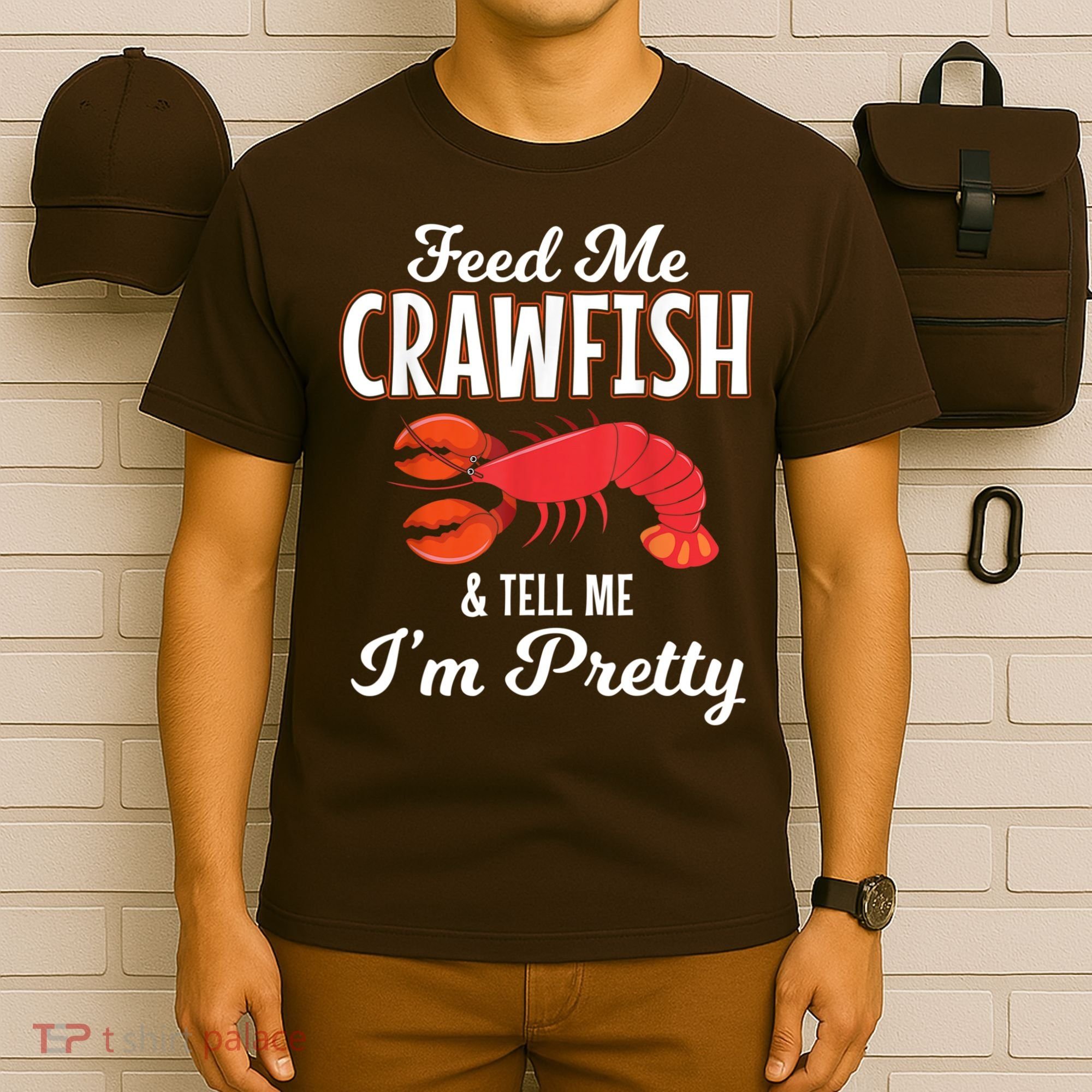 Feed Me Crawfish And Tell Me Im Pretty Funny Mardi Gras T-Shirt