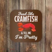 Feed Me Crawfish And Tell Me Im Pretty Funny Mardi Gras Coaster thumb 0