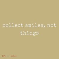 Funny Motivational Collect Smiles Not Things Mousepad thumb 1