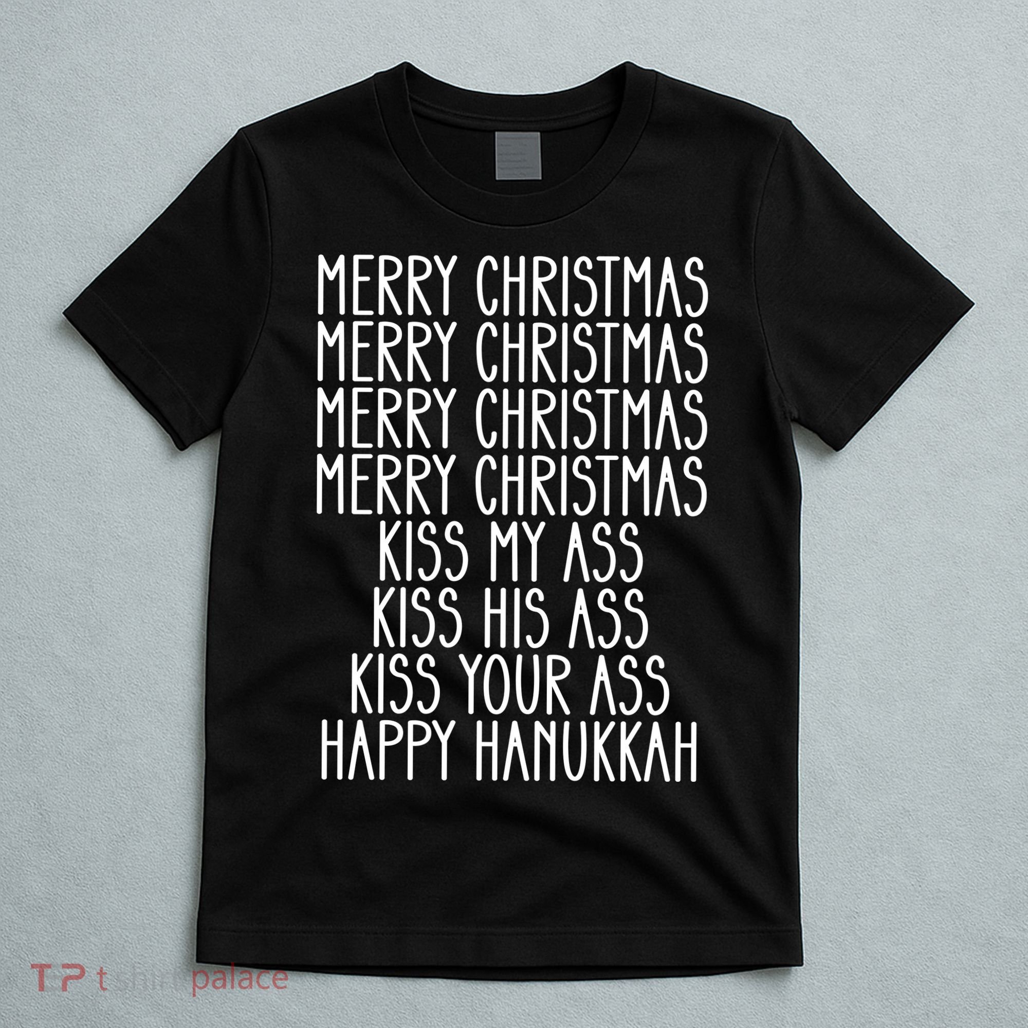Funny Merry Christmas Kiss My Ass T-Shirt