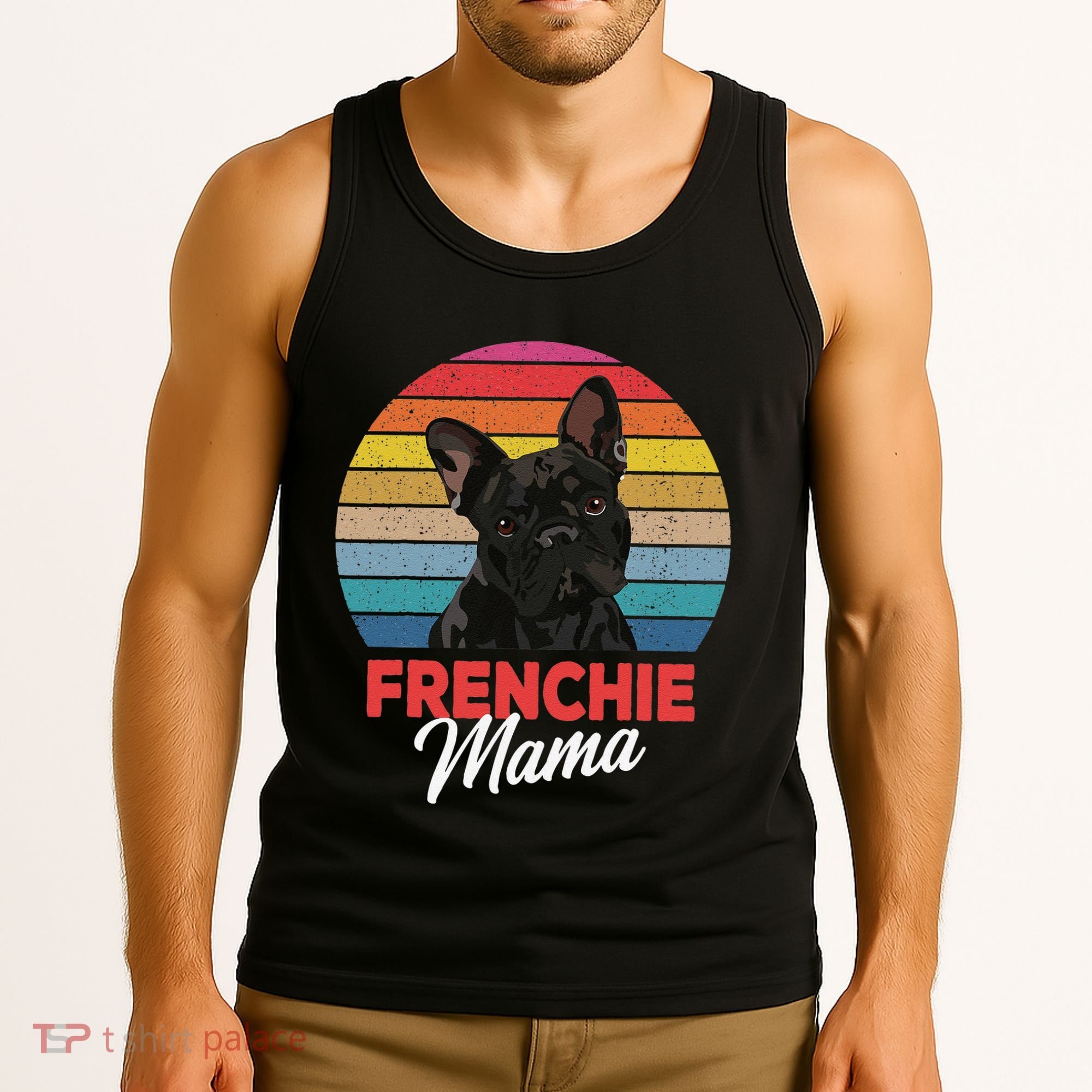 Frenchie Mama Cute French Bulldog Dog Mom Funny Gift Tank Top