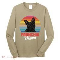 Frenchie Mama Cute French Bulldog Dog Mom Funny Gift Long Sleeve Shirt thumb 0