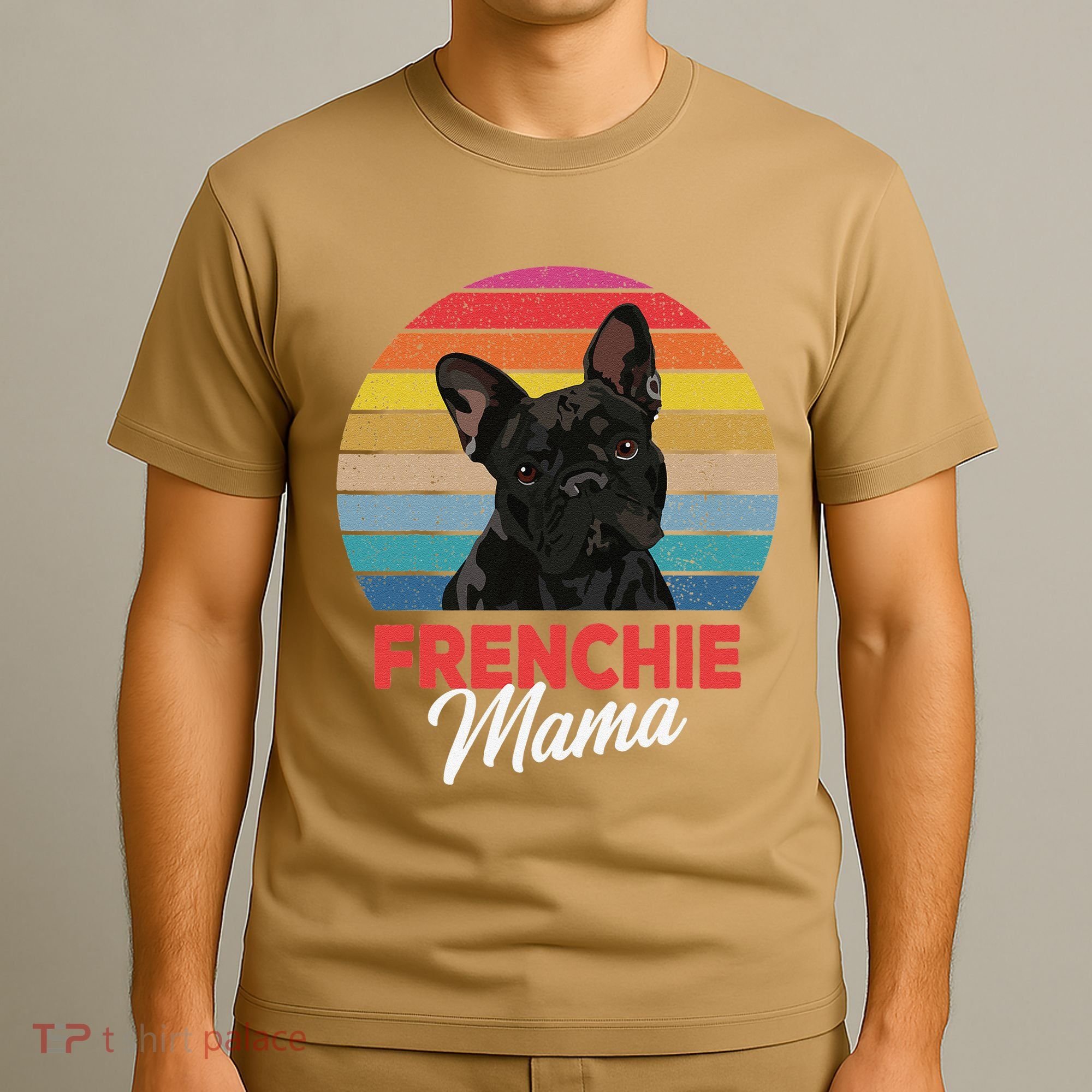 Frenchie Mama Cute French Bulldog Dog Mom Funny Gift T-Shirt