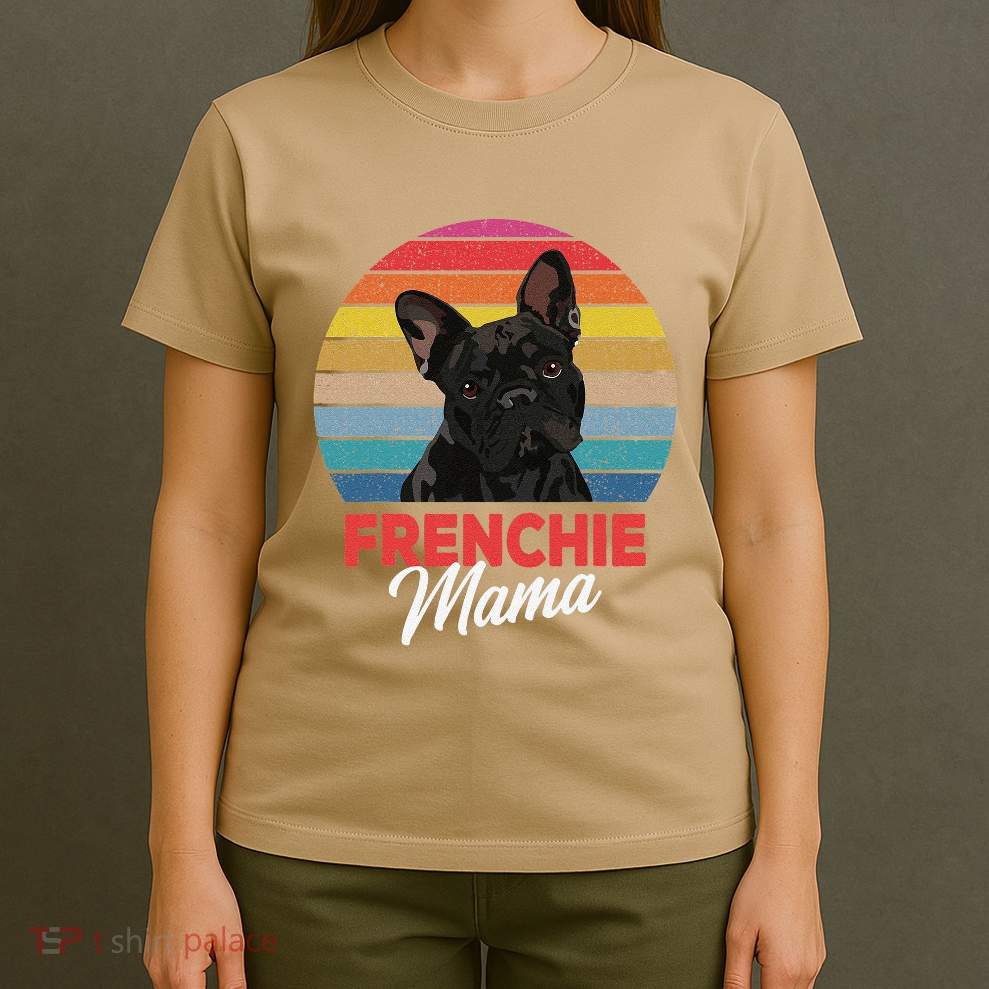 Frenchie Mama Cute French Bulldog Dog Mom Funny Gift T-Shirt