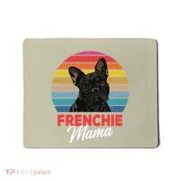 Frenchie Mama Cute French Bulldog Dog Mom Funny Gift Mousepad thumb 0