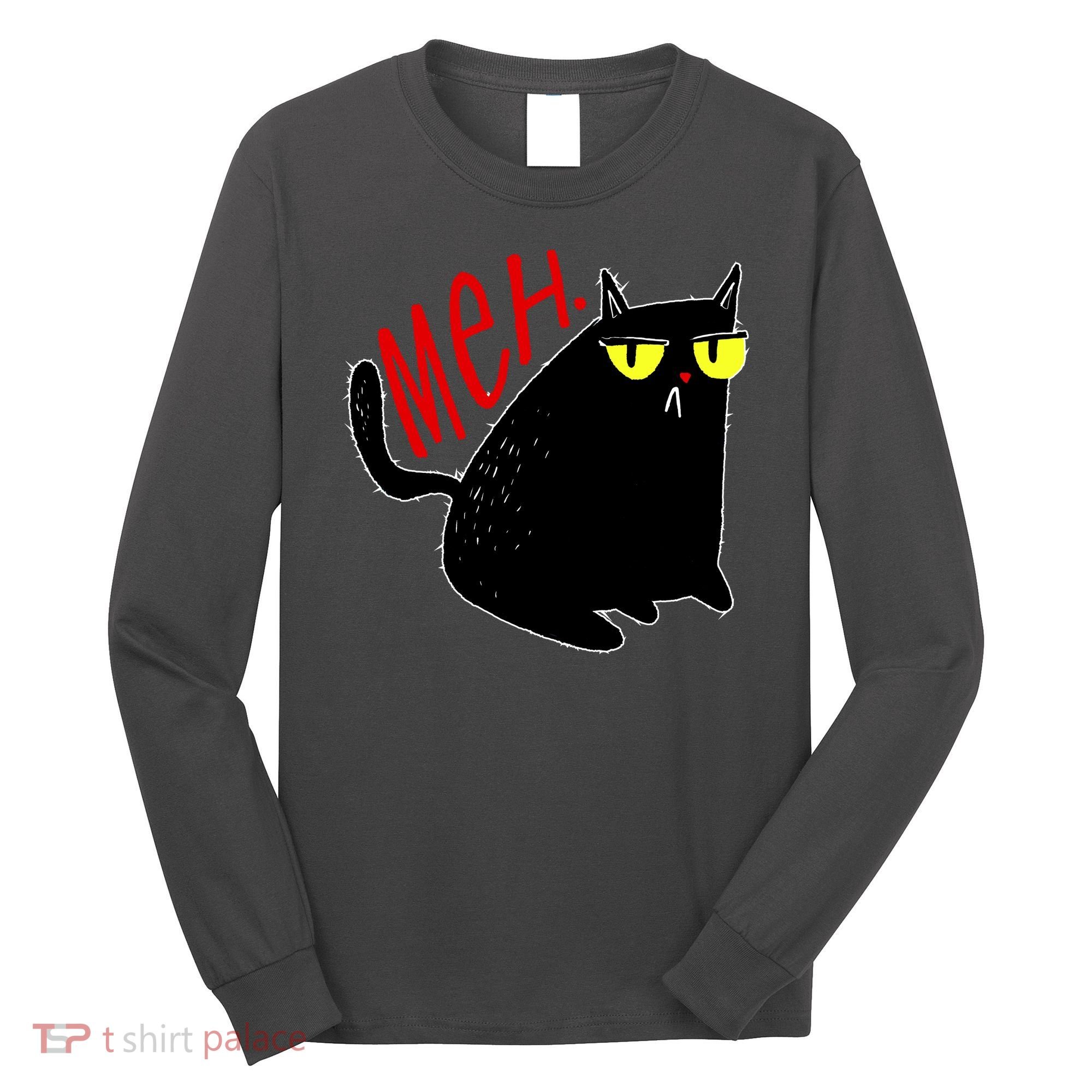 Funny Meh. Cat Meme For Cat Lovers Long Sleeve Shirt