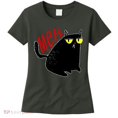 Funny Meh. Cat Meme For Cat Lovers Women's T-Shirt